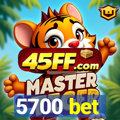 5700 bet